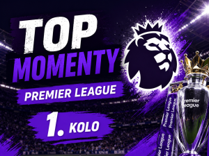 TOP momenty 1. kola Premier League